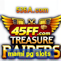 mami pg slots